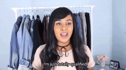 Much "I'm just totally qualified" Gif